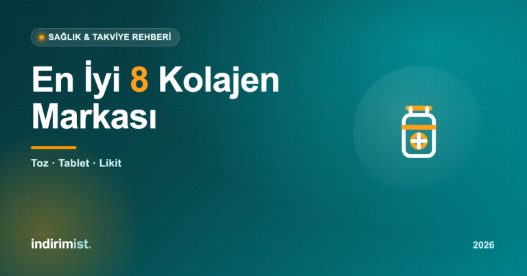 En İyi 8 Kolajen Markası 2026: Toz, Tablet ve Likit