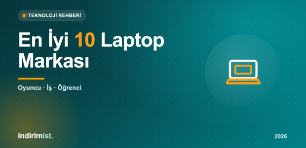 En İyi 10 Laptop Markası 2026: Oyuncu, İş ve Öğrenci