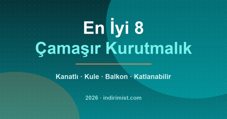 En İyi Çamaşır Kurutmalık 2026