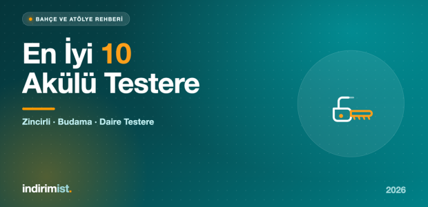 En İyi 10 Akülü Testere 2026 — zincirli, budama ve daire testere modelleri